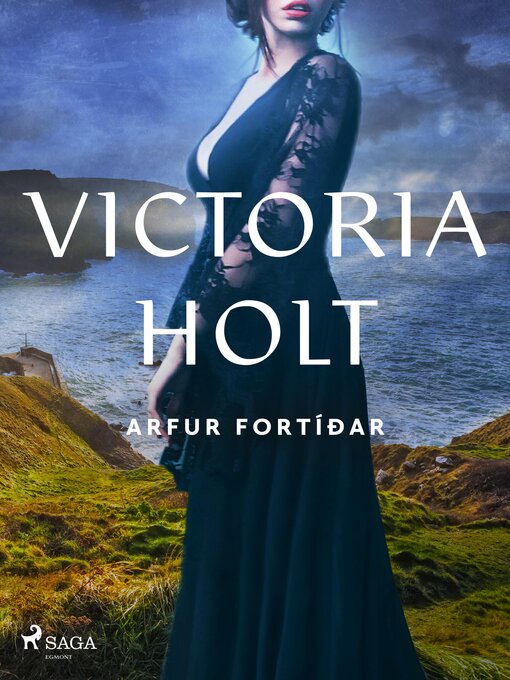 Upplýsingar um Arfur fortíðar eftir Victoria Holt - Til útláns